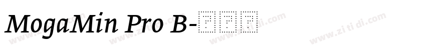 MogaMin Pro B字体转换